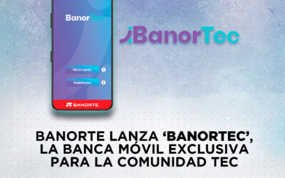 Banorte goes to college, creates Mexico’s first financial educational ecosystem at Mexican higher education institution
